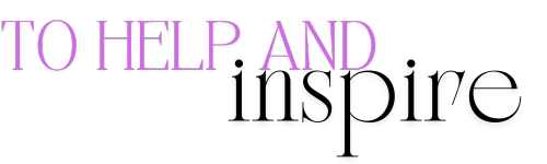 To Help And Inspire